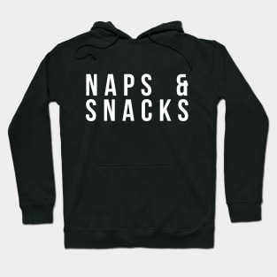 Naps and Snacks Food and Sleeping Hoodie